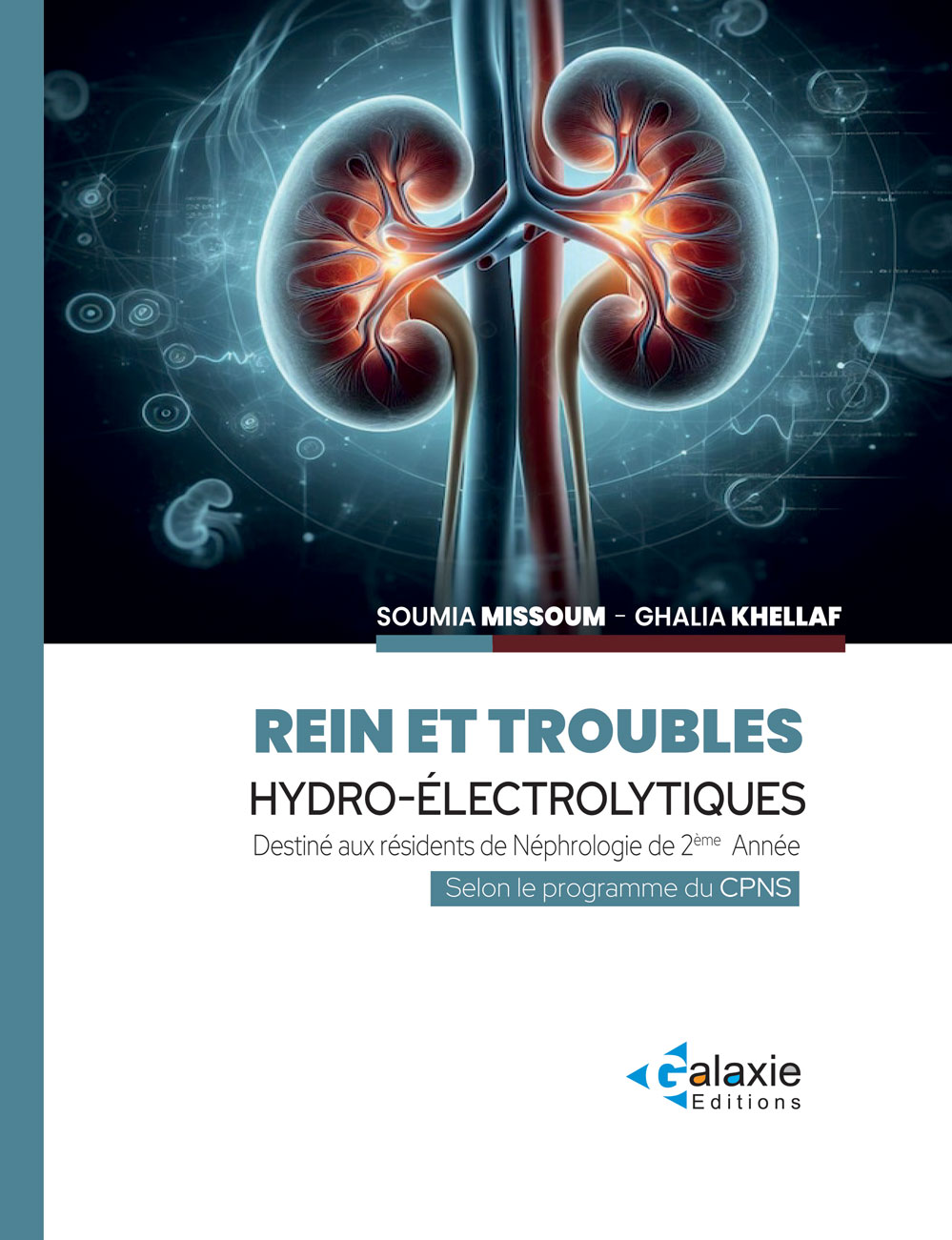 Rein et Troubles Hydro-Électrolytiques Destinés aux résidents de Néphrologie de 2ème Année Selon le programme du CPNS