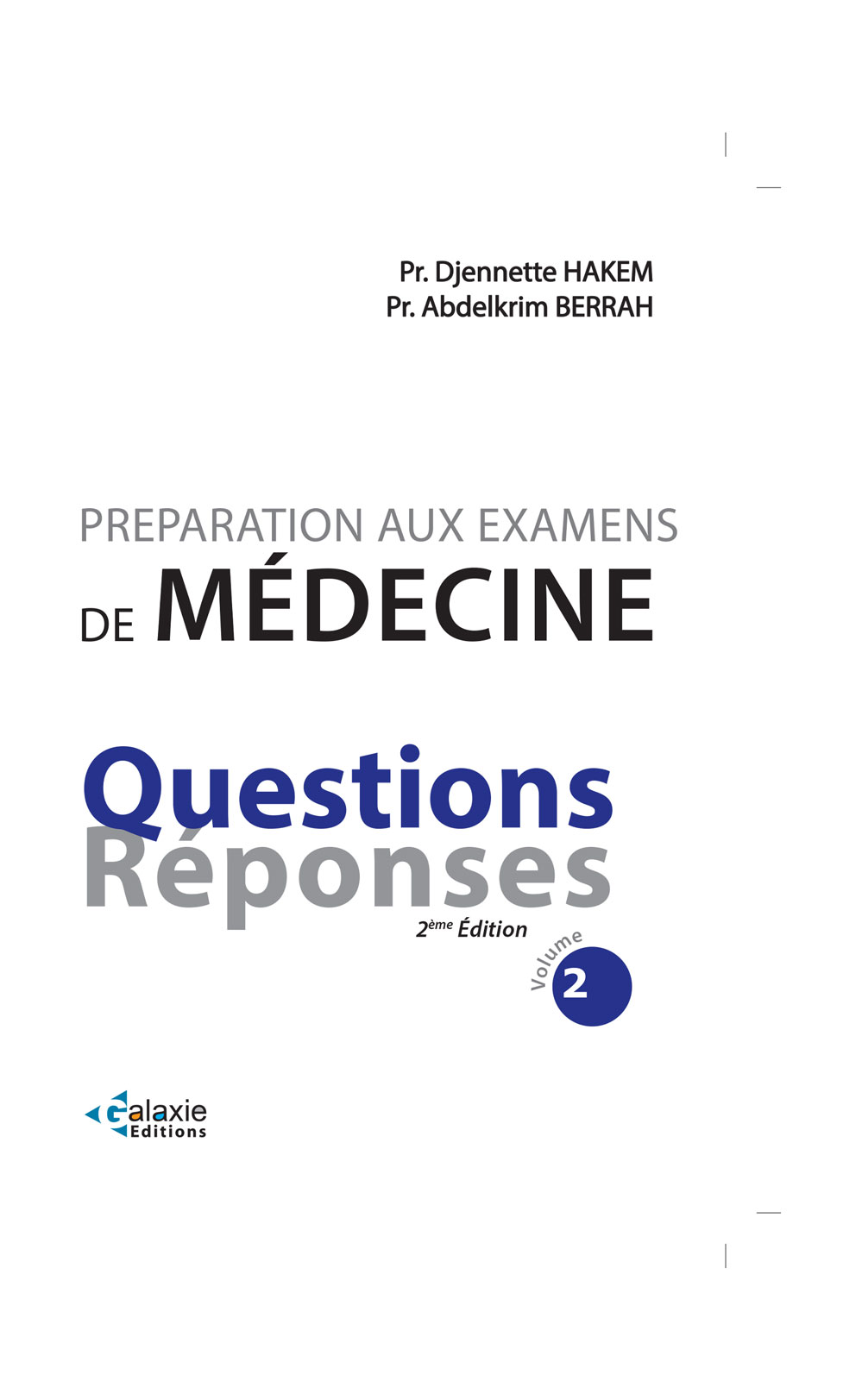 Préparation aux Examens de Médecine QUESTIONS RÉPONSES 2ème Edition