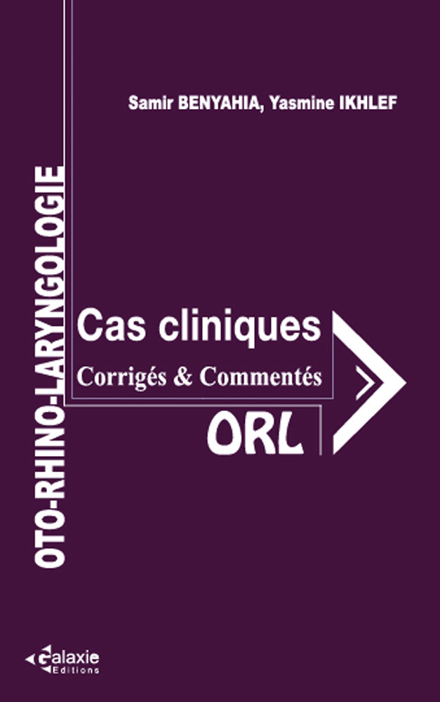 ORL QCM et Cas Cliniques Corrigé et Commentés