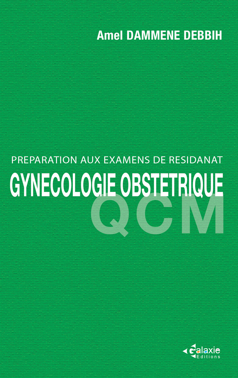 QCM préparation exu examens de residanat GYNECOLOGIE OBSTETRIQUE