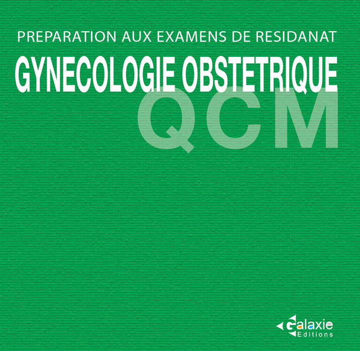 QCM préparation exu examens de residanat GYNECOLOGIE OBSTETRIQUE