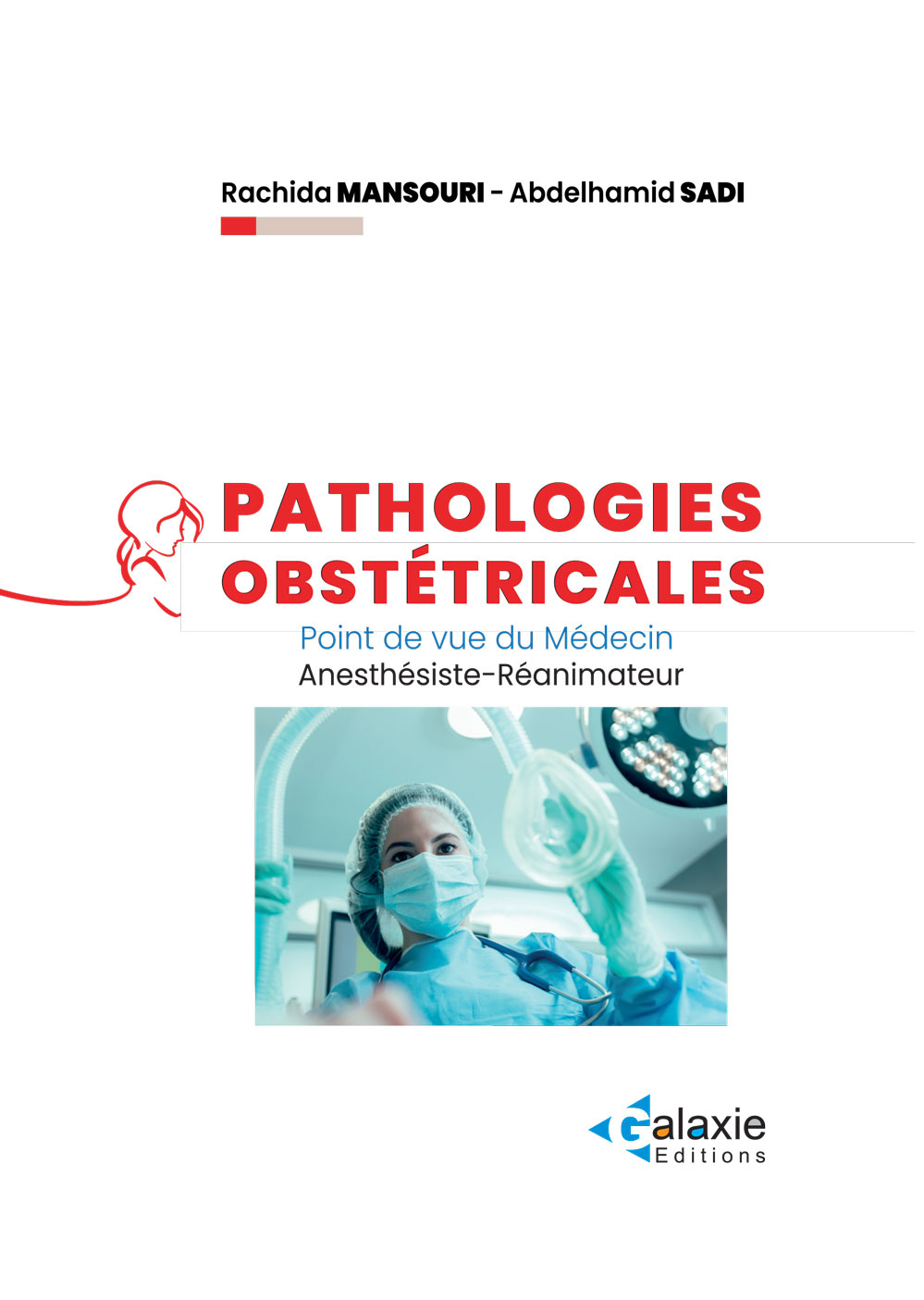 Pathologies Obstétricales point de vue du Médecin Anesthésiste-Réanimateur