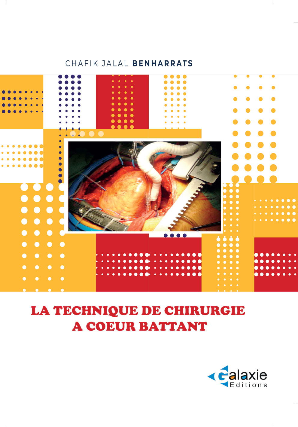La technique de CHIRURGIE A COEUR BATTANT