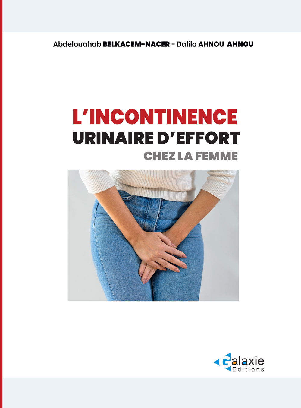 L'Incontinence Urinaire d'Effort Chez la Femme