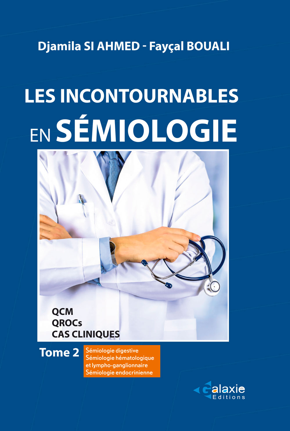 Les Incontournables en SÉMIOLOGIE Tome 2