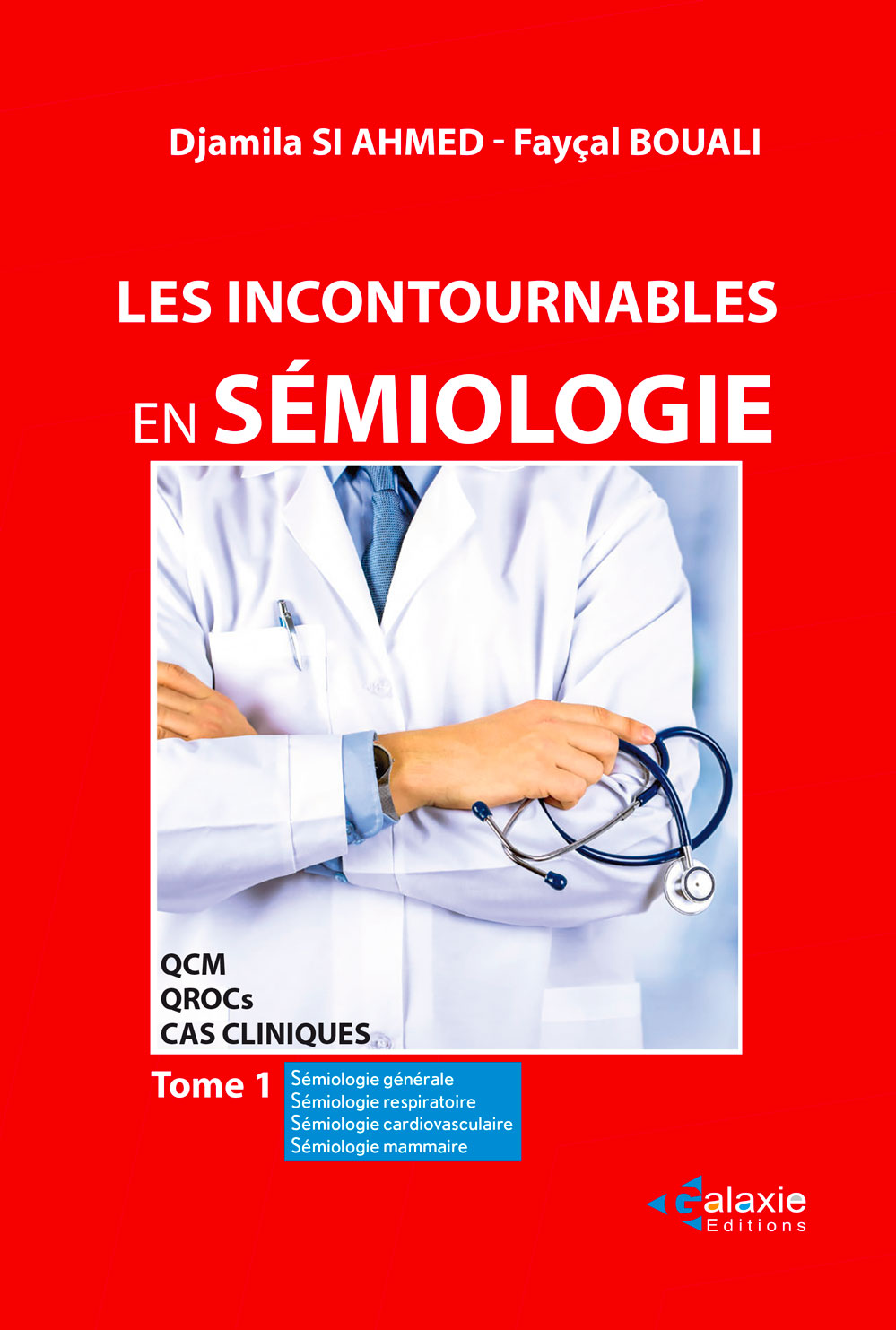 Les Incontournables en SÉMIOLOGIE Tome 1