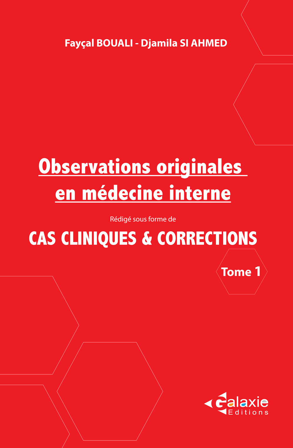 Observations Originales en Médecine Interne Tome 1
