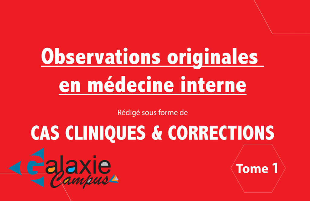 Observations Originales en Médecine Interne Tome 1