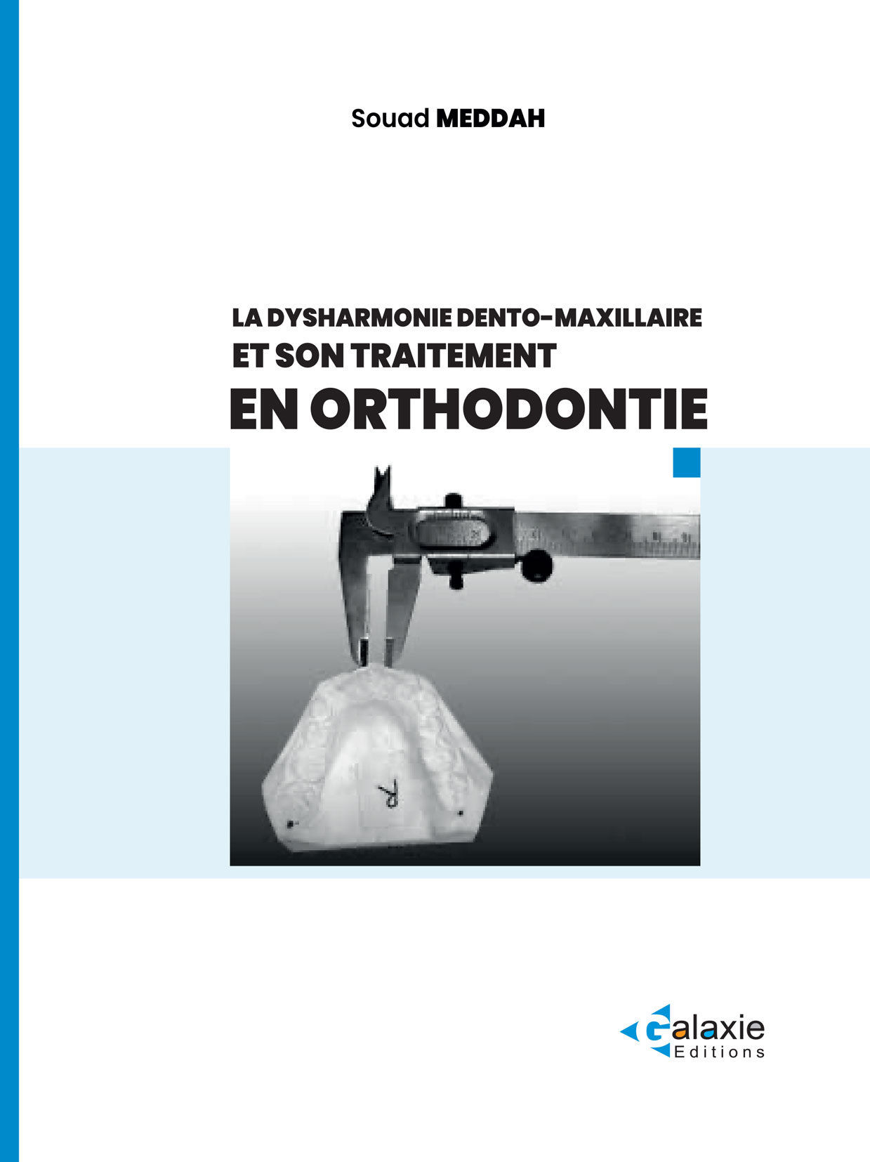 La Dysharmonie dento-maxillaire et son traitement en ORTHODONTIE
