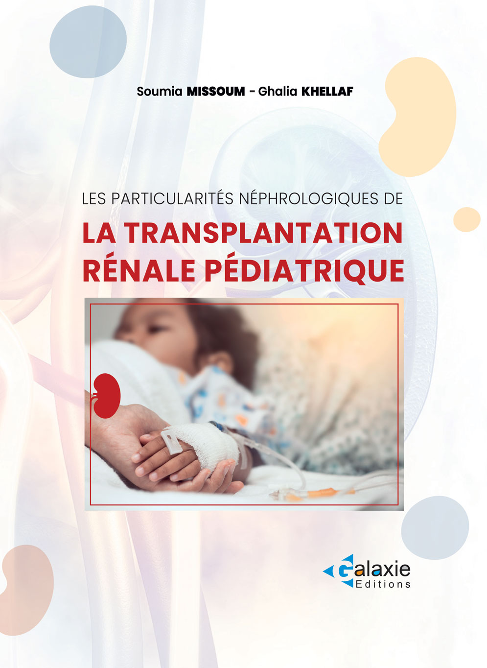 les particularités néphrologiques de LA TRANSPLANTATION RÉNALE PÉDIATRIQUE